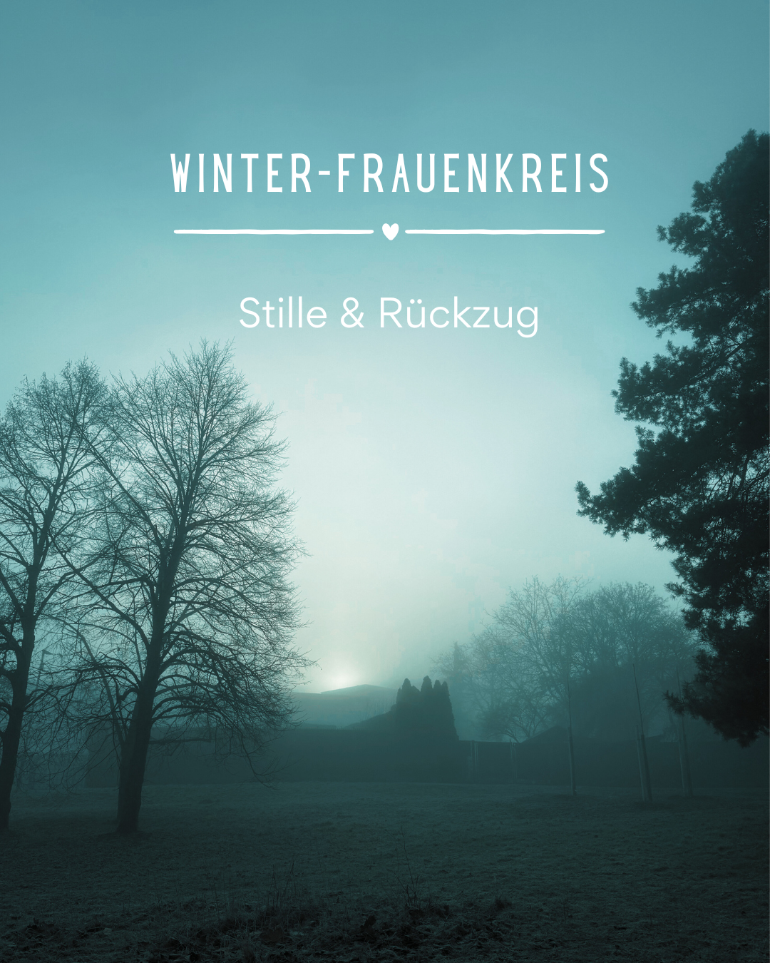 Winter Frauenkreis Rückzug Stille Räuchern Meditation Ritual heimische Kräuter Wildkräuter Heilkräuter Verbindung Yoga
